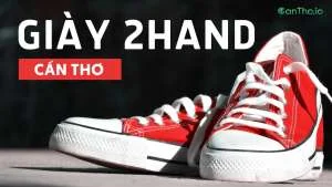 Giày 2hand Cần Thơ - Top 9 cửa hàng giày 2hand chính hãng (2022)