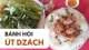 Bánh Hỏi Út Dzách – Lò bánh hỏi mặt võng nổi tiếng tại Cần Thơ